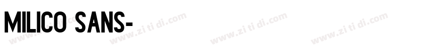 Milico Sans字体转换